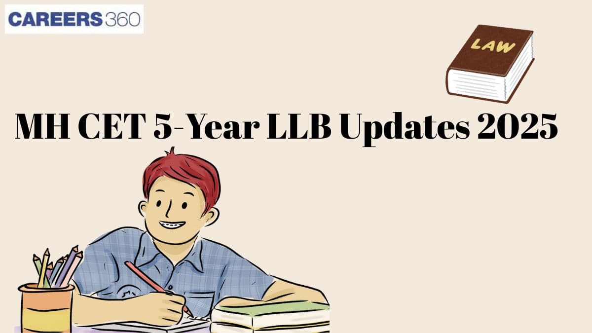 MH CET 5-Year LLB Updates 2025: Web Option Begins, Check Top Law Colleges